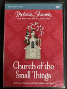 10 New "Church of the Small Things" DVD by Melanie Shankle
