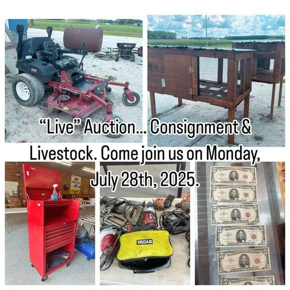 “Live” Auction… Consignment & Livestock. Come join us on Monday, July 28th, 2025