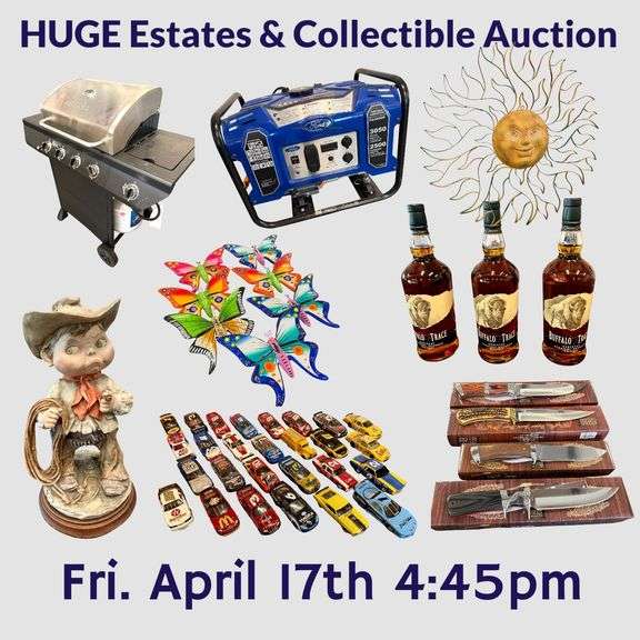 HUGE Estates & Collectibles Auction | Friday April 17th - 4:45pm