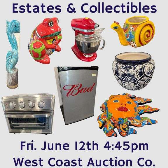 Estates, Collectibles & New Merchandise | Friday June 12th - 4:45pm